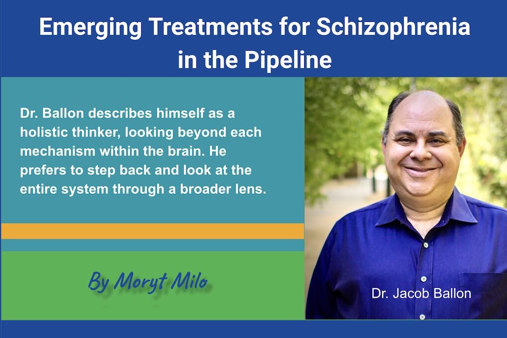 Emerging Treatment for Schizophrenia, June 2024 blog