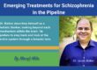 Emerging Treatment for Schizophrenia, June 2024 blog